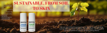 Two bottles of Bertolli products with a background of soil and a plant, emphasizing sustainability.